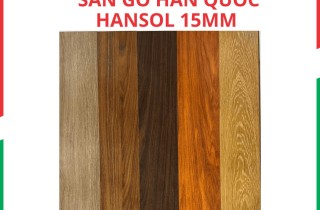 Sàn gỗ Hansol 12mm – Dòng sàn dày cao cấp, bền chắc chuẩn Hàn Quốc